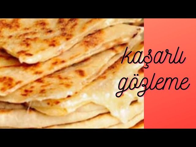 Kaşarlı Gözleme